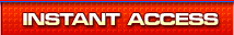 Instant Access